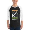 Make Your Soul Happy - 3/4 Sleeve Raglan Shirt